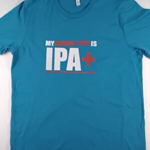 My Blood Type Is IPA+ Tee