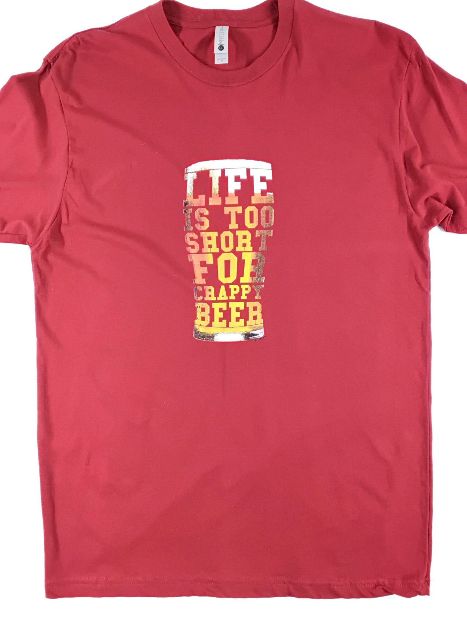 Life is Too Short for Crappy Beer Tee